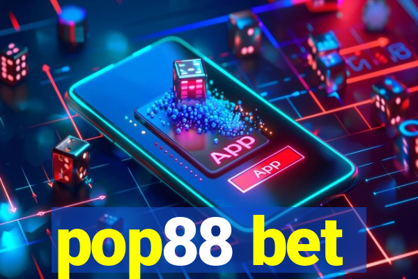 pop88 bet